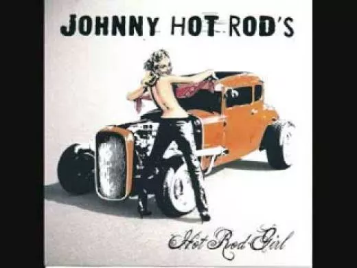 Johnny Hot Rod's - Hot Rod Girl