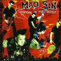 Mad Sin - Survival Of The Sickest