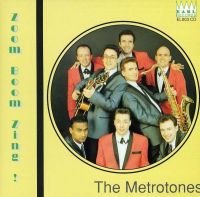 Metrotones - Zoom Boom Zing!