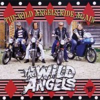 Wild Angels - The Wild Angels Ride Again