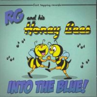RG & His Honey Bees - Into The Blue