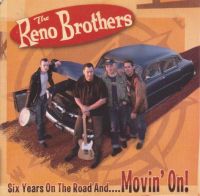 Reno Brothers - Six Years On The Road And … Movin' On!