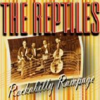 Reptiles - Rockabilly Rampage