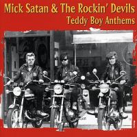 Mick Satan & The Rockin\ Devils - Teddy Boy Anthems