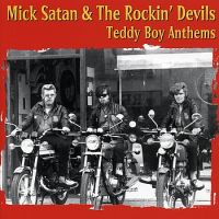 Mick Satan & The Rockin' Devils - Teddy Boy Anthems