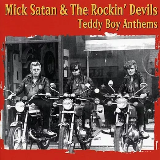 Mick Satan & The Rockin' Devils - Teddy Boy Anthems