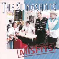 Slingshots - Misfits Slingshots - Misfits