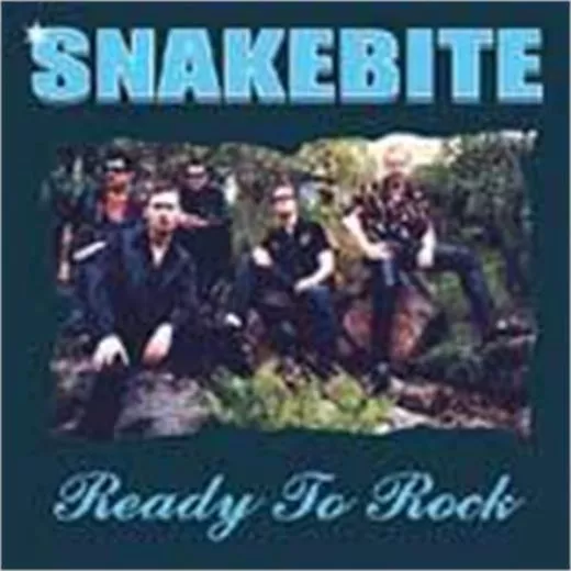 Snakebite - Ready To Rock