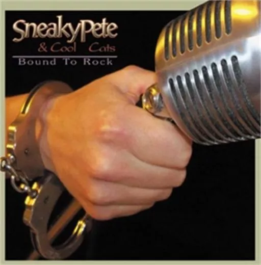 Sneaky Pete & Cool Cats - Bound To Rock