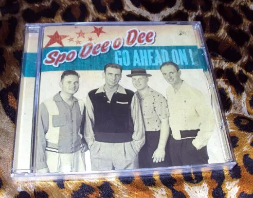 Spo-Dee-O-Dee - Go Ahead On!