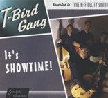 T-Bird Gang - It\'s Showtime!