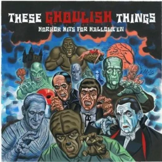 V/A - These Ghoulish Things - Horror Hits For Halloween