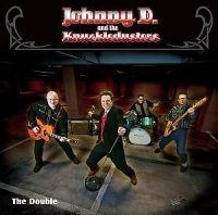 Johnny D. and The Knuckledusters - The Double