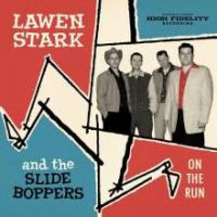 Lawen Stark and The Slide Boppers - On The Run Lawen Stark and The Slide Boppers - On The Run