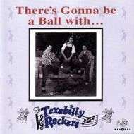 Texabilly Rockets - Theres Gonna Be A Ball With