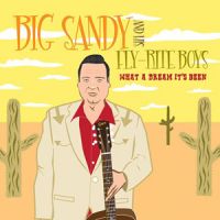 Big Sandy and his Fly-Rite Boys - What A Dream Its Been