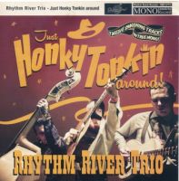 Rhythm River Trio - Just Honky Tonkin Around