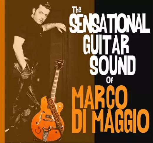 Marco Di Maggio - The Sensational Guitar Sound Of