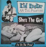 Kid Rocker and The Phantoms - She The Girl / Im On The Prowl / Crazy Gator Records / P & C Crazy Gator Records /