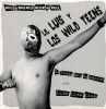 Lil Luis y Los Wild Teens - Wild Juvenile Rock n Roll