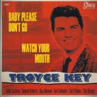 Troyce Key - Baby Please Dont Go