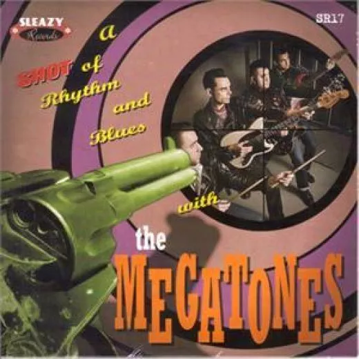 Megatones, The - A Shot Of Rhythm And Blues
