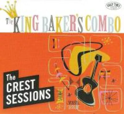 King Baker's Combo, The - The Crest Sessions