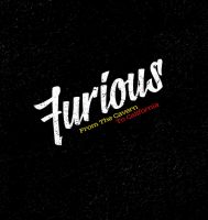 Furious - From The Cavern To California Furious - From The Cavern To California