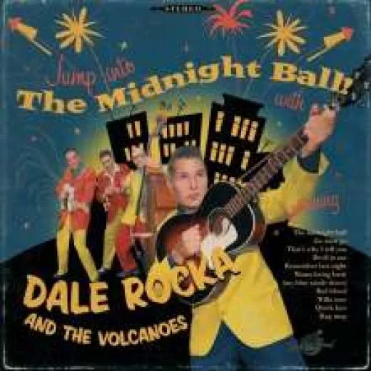 Dale Rocka & The Volcanoes - The Midnight Ball