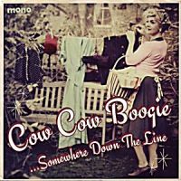 Cow Cow Boogie - Somewhere Down The Line