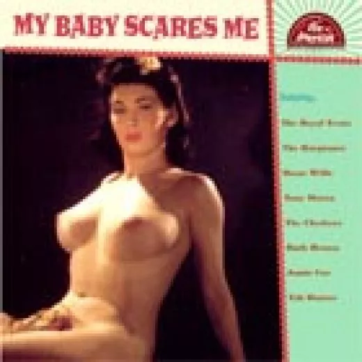 V/A - My Baby Scares Me