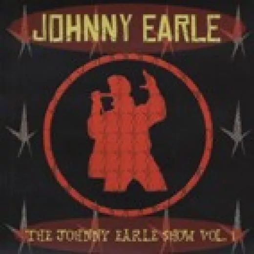 Johnny Earle - The Johnny Earle Show Vol. 1