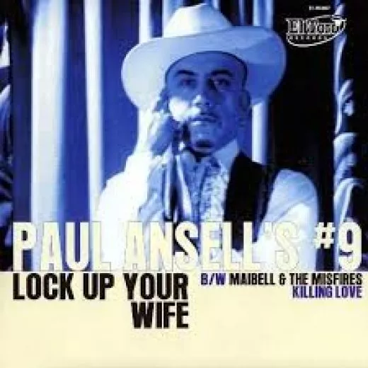 Paul Ansell's # 9 - Lock Up Your Wife