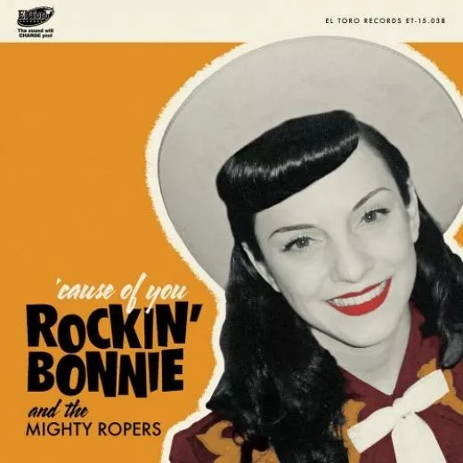 Rockin' Bonnie and The Mighty Ropers - 'Cause Of You