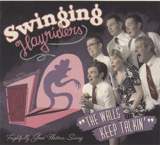 Swinging Hayriders - The Walls Keep Talkin'