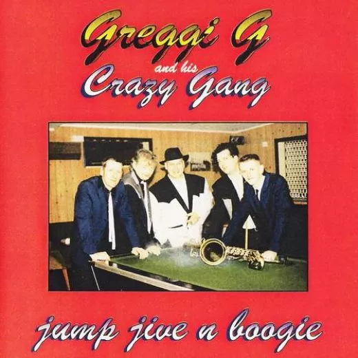Greggi G and his Crazy Gang - Jump Jive 'n Boogie