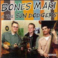 Bones Maki & The Sun Dodgers - Same