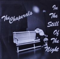 Chaperals - In The Still Of The Night