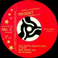 Bob Oakes and his Orchestra - You Gotta Rock \n\ Roll