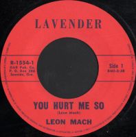 Leon Mach - You Hurt Me So