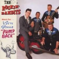 Rockin' Bandits, The - We're Gonna Jump Back