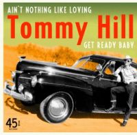 Tommy Hill - Ain't Nothing Like Loving Tommy Hill - Ain't Nothing Like Loving
