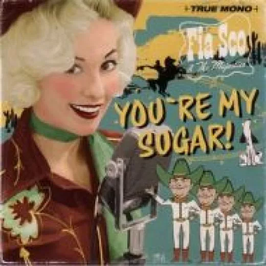 Fia Sco and The Majestics - You're My Sugar