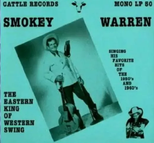 Smokey Warren - The Eastern King Of Western Swing
