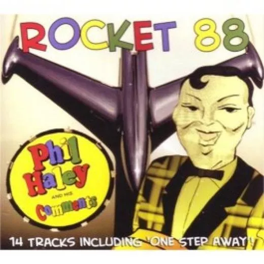 Phil Haley & His Comments - Rocket 88