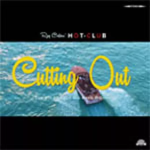 Ray Collins' Hot Club - Cutting Out