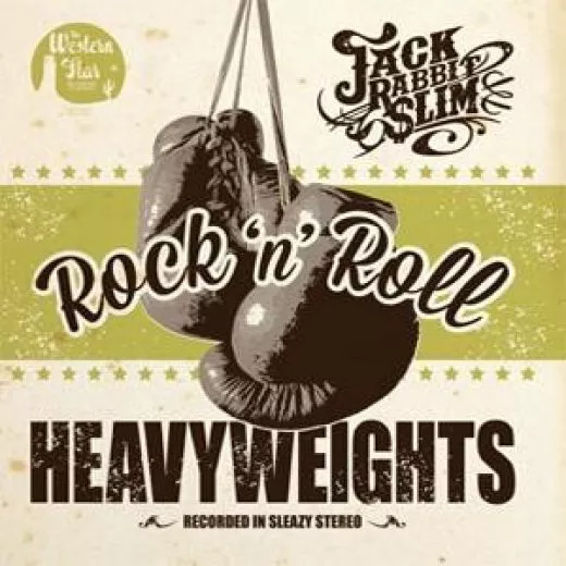 Jack Rabbit Slim - Rock 'n' Roll Heavyweights