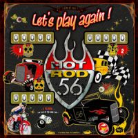 Hot Rod 56 - Let's Play Again! Hot Rod 56 - Let's Play Again!
