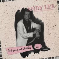 Andy Lee and The Lennerockers - Put Your Cat Clothes On!