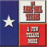 Long Tall Texans - A Few Texans More